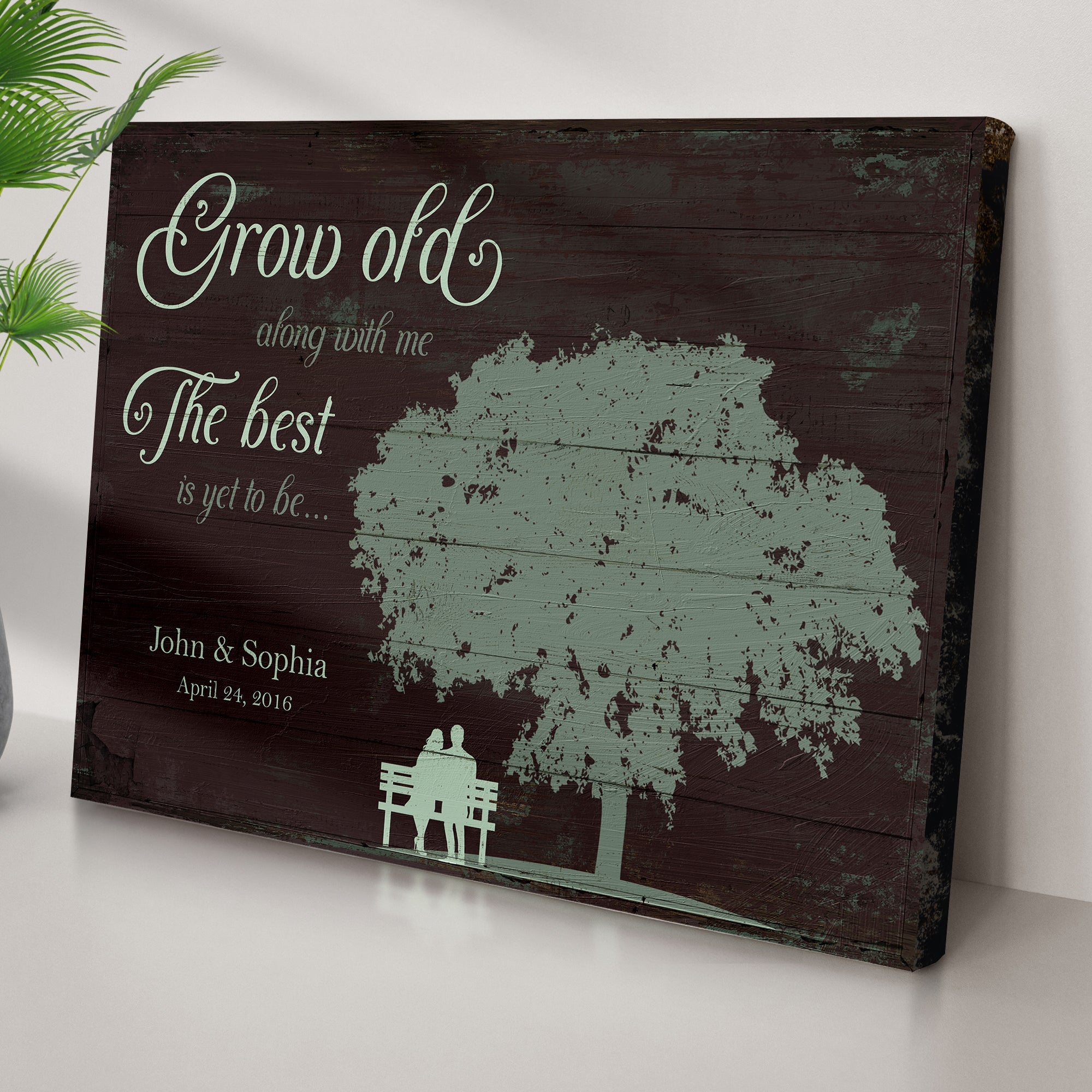 Grow Old Along With Me, The Best Is Yet To Be Sign on sale at MyriadMart