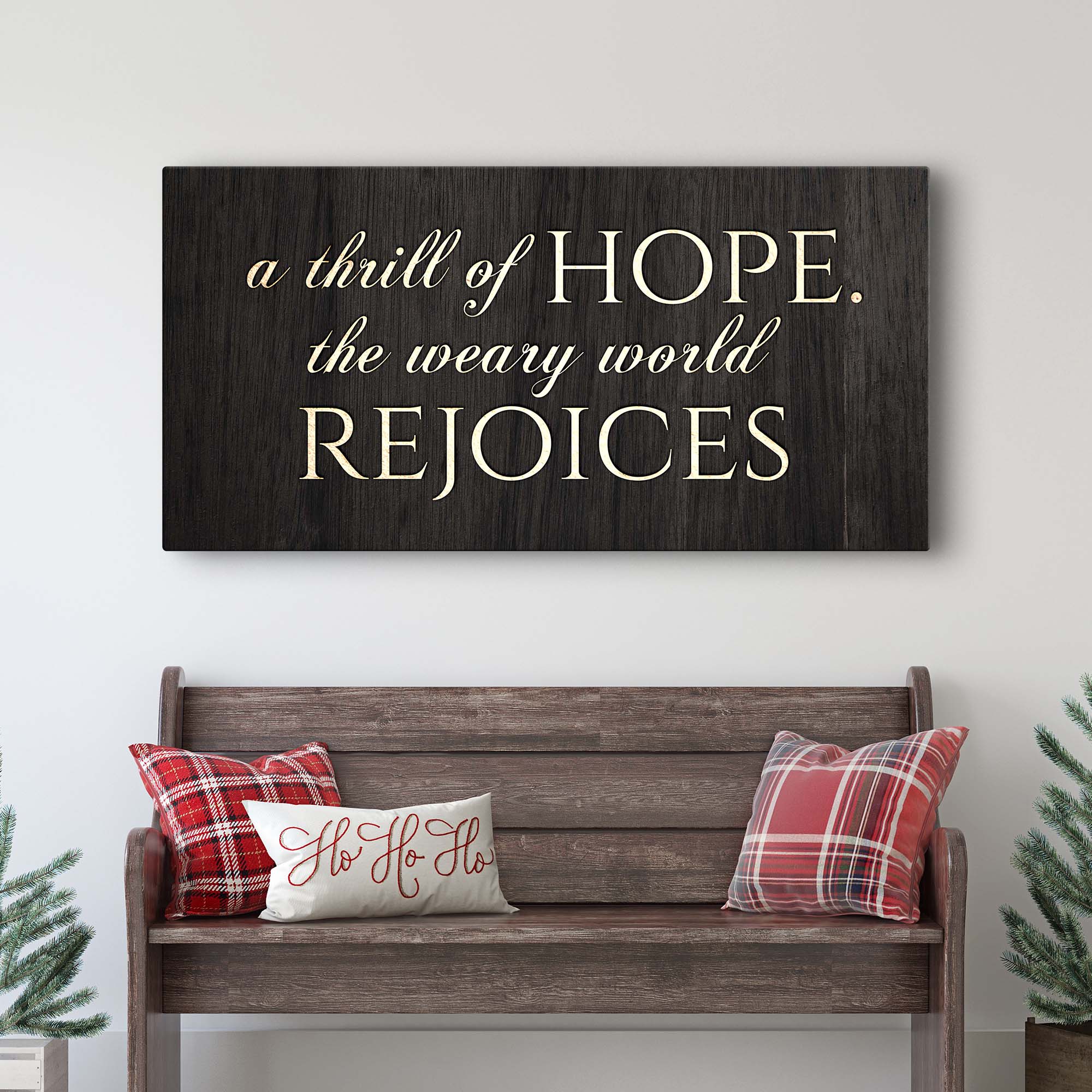 A Thrill Of Hope The Weary World Rejoices Sign II on sale at MyriadMart