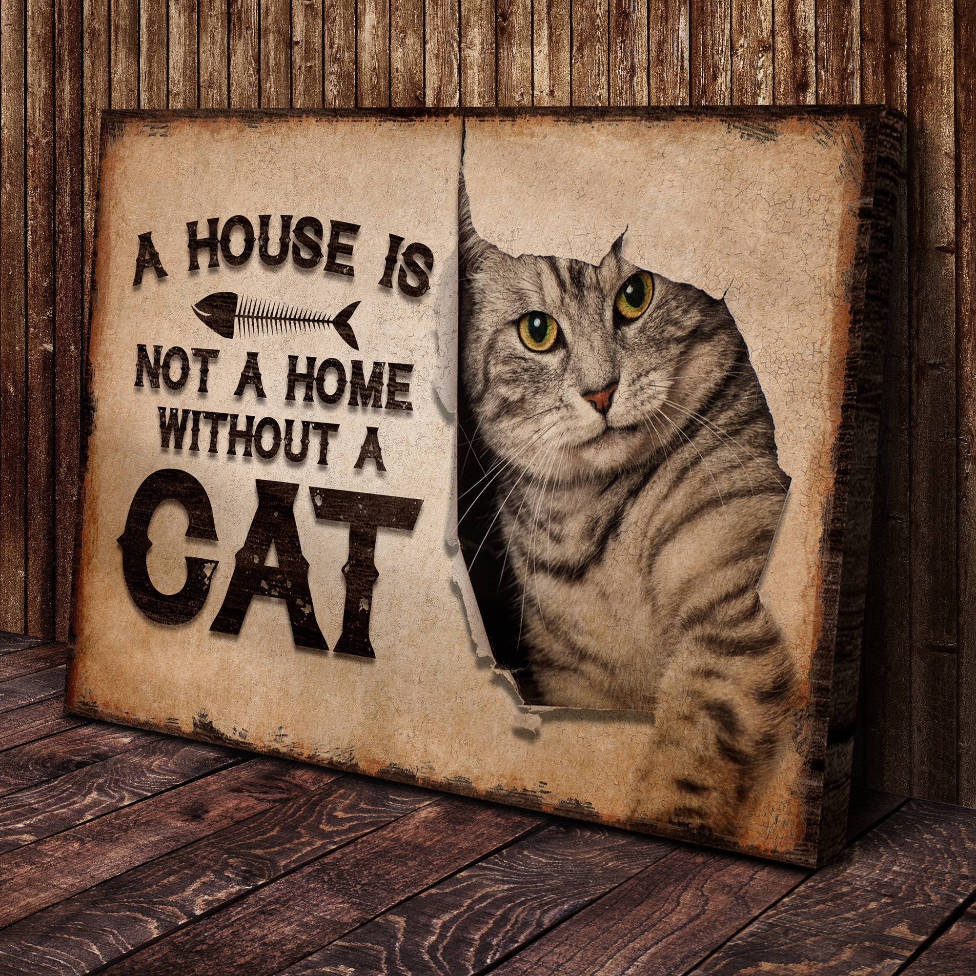 A House Is Not A Home Without A Cat Pet Sign on sale at MyriadMart