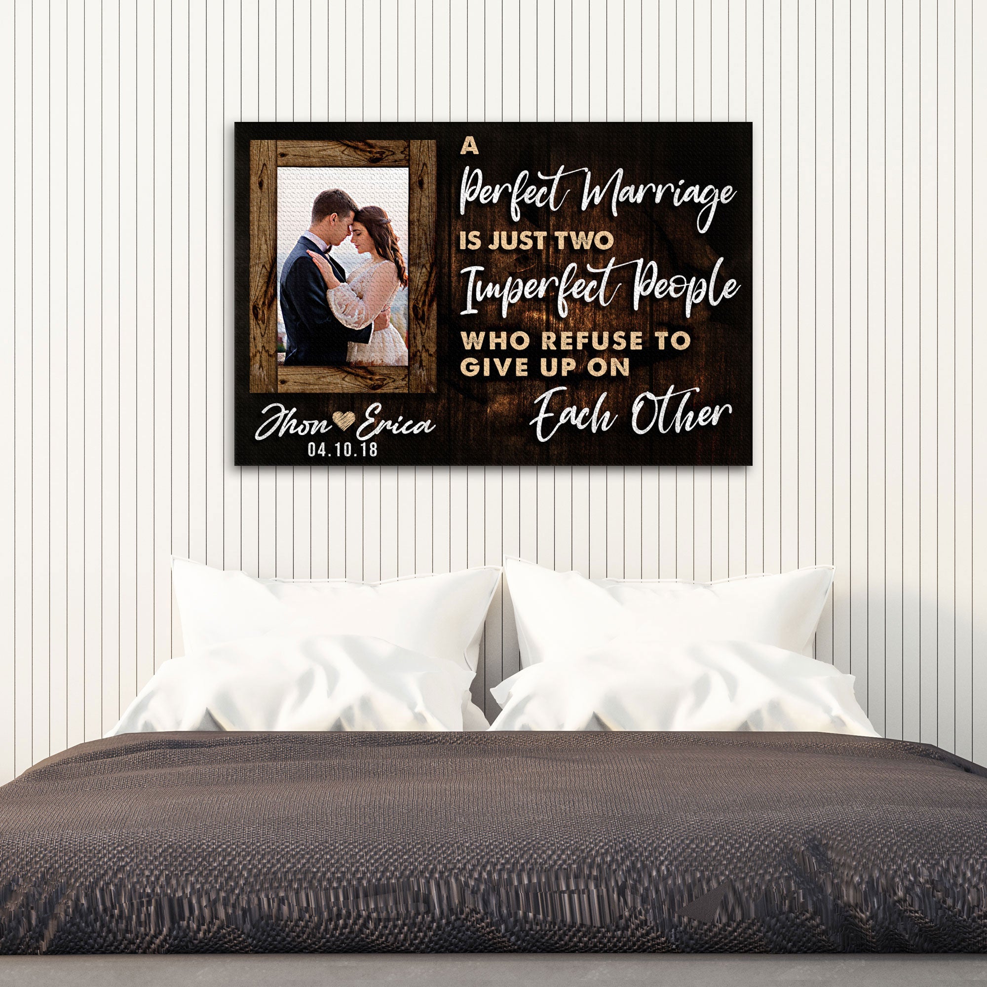 A Perfect Marriage Is Two Imperfect People Who Refuse To Give Up On Each Other Sign on sale at MyriadMart