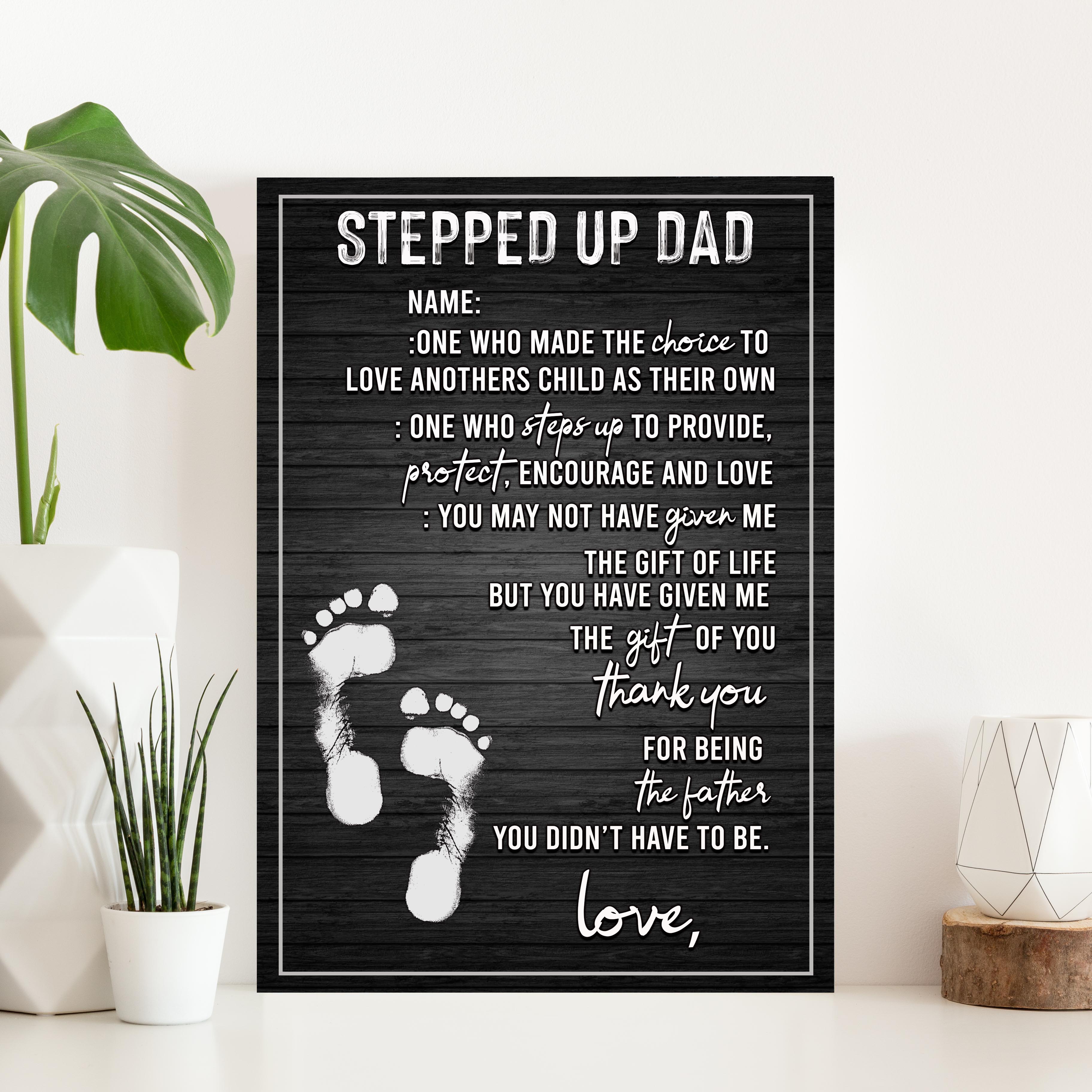 Stepped Up Dad Happy Father's Day Sign on sale at MyriadMart