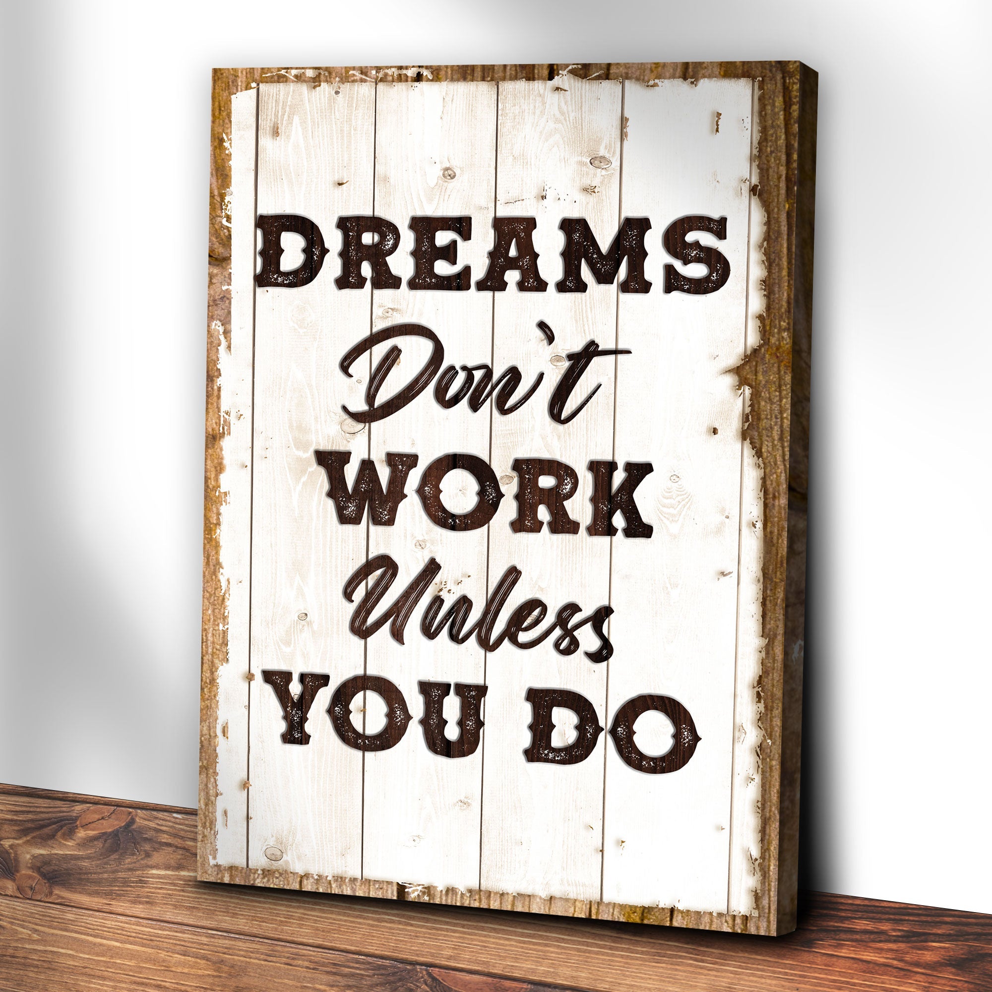 Dreams Don't Work Unless You Do Sign III on sale at MyriadMart