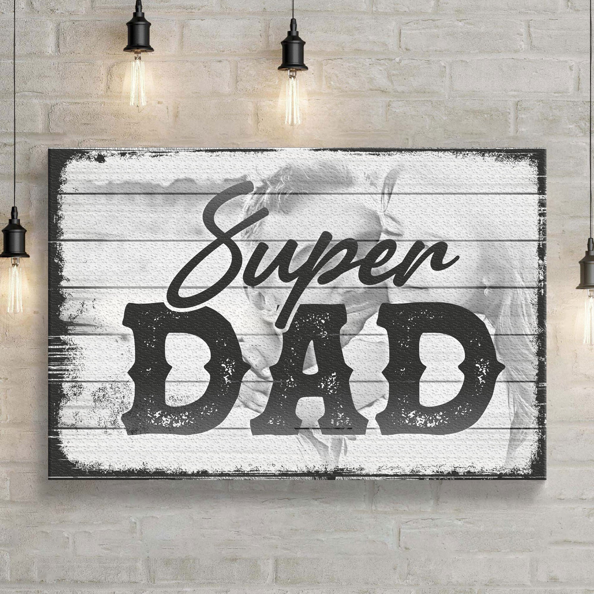 Super Dad Happy Father's Day Sign on sale at MyriadMart