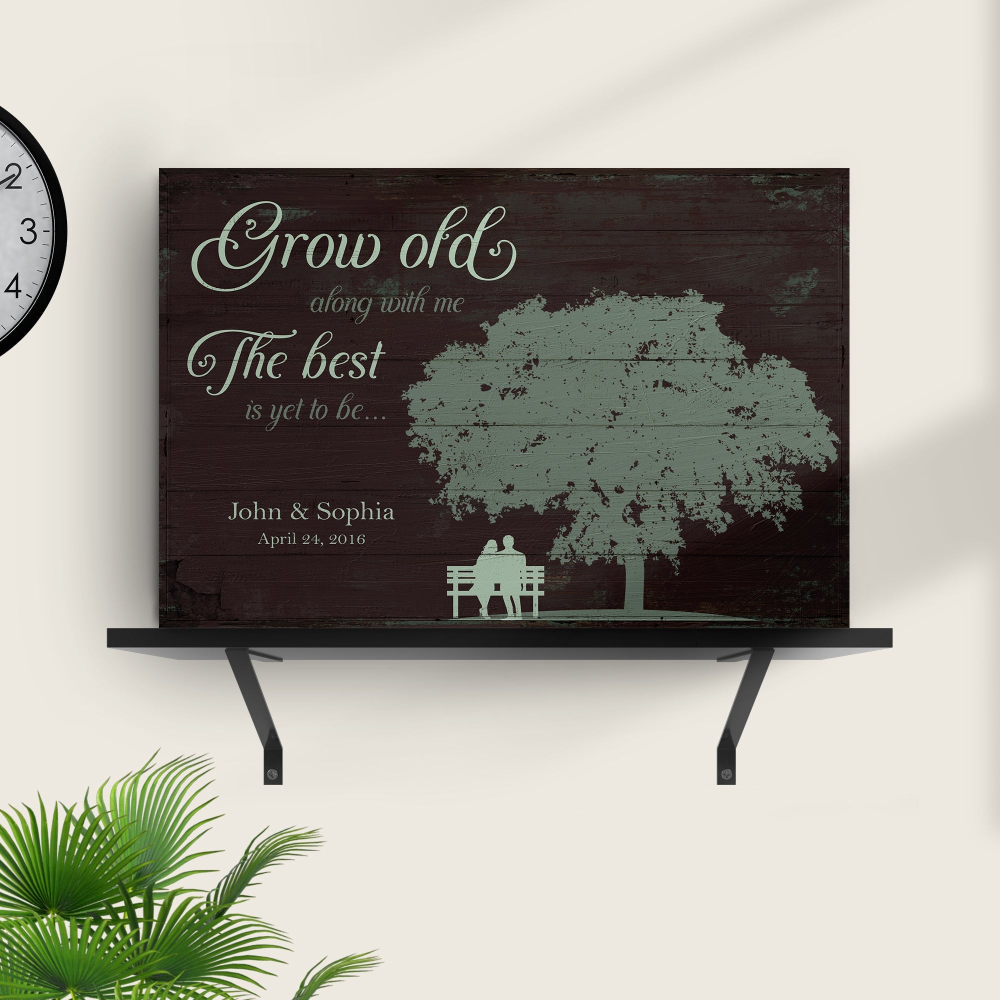Grow Old Along With Me, The Best Is Yet To Be Sign on sale at MyriadMart