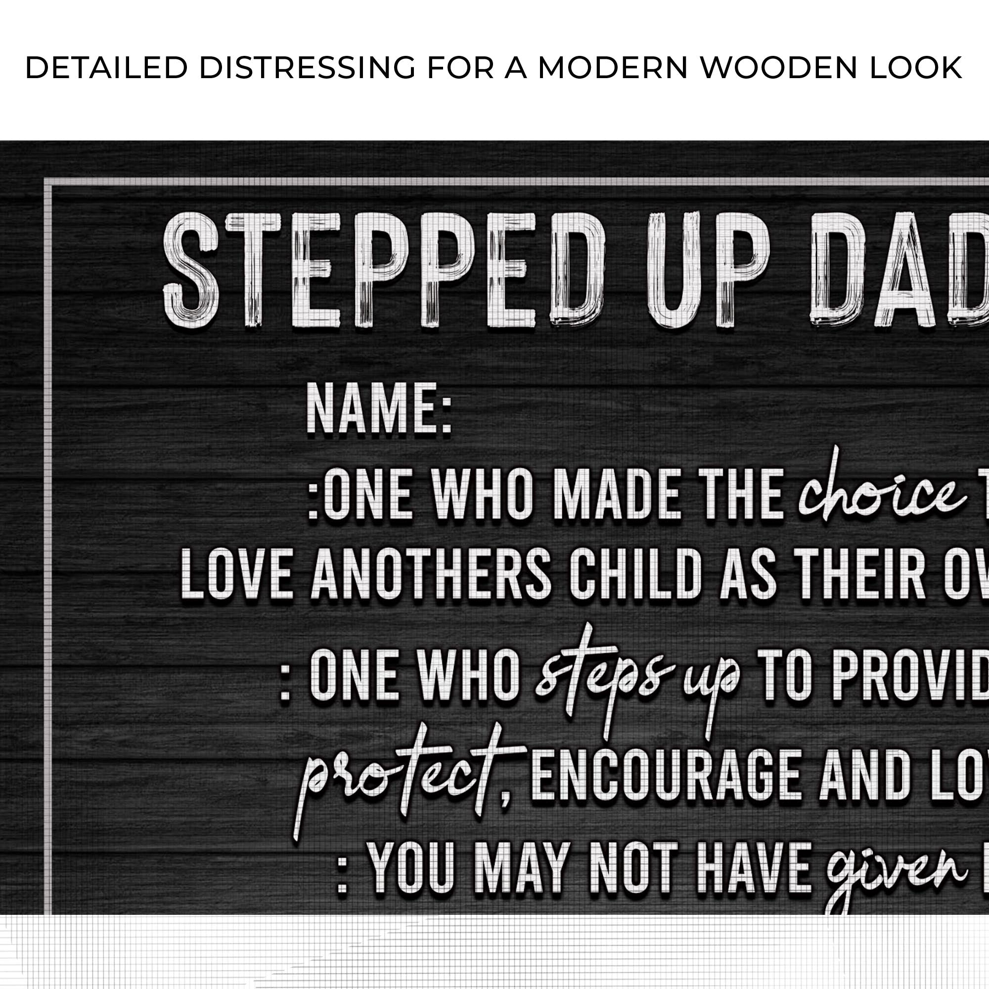 Stepped Up Dad Happy Father's Day Sign on sale at MyriadMart