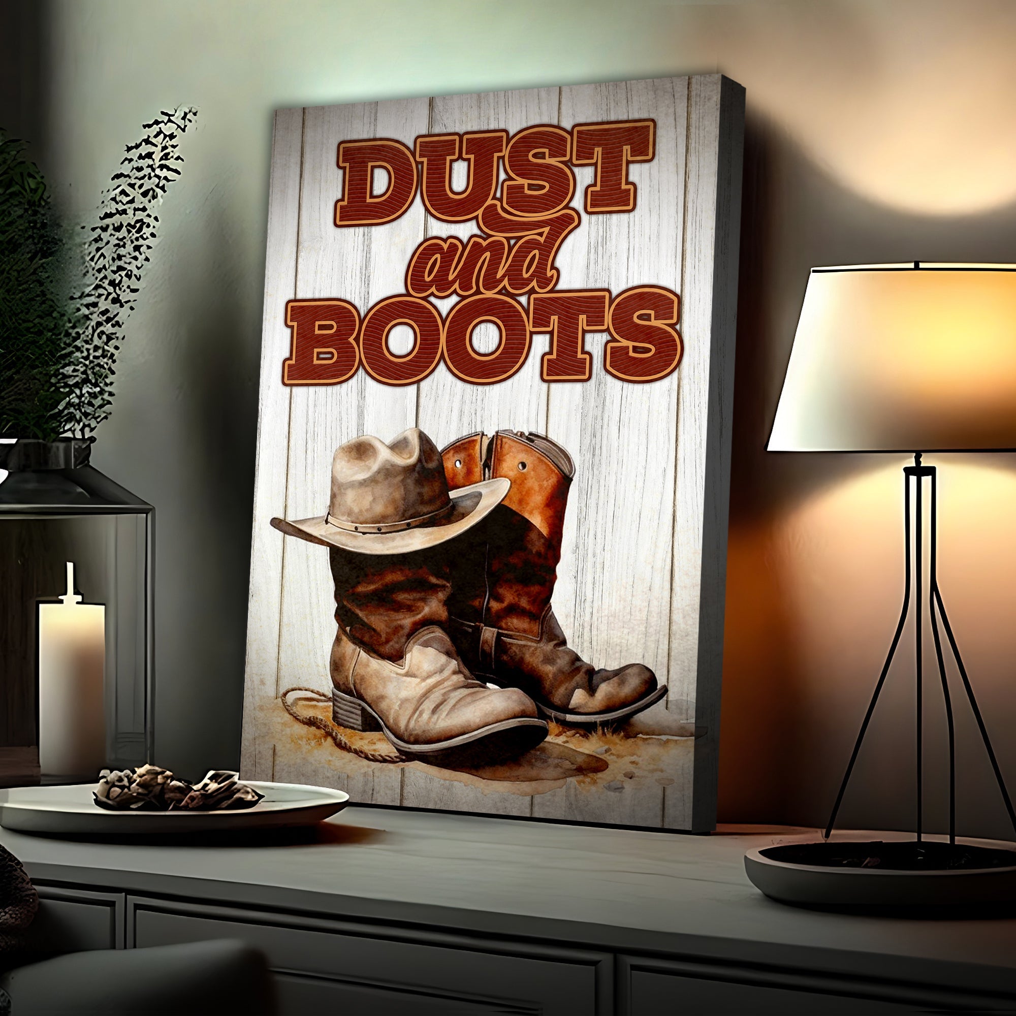 Dust And Boots Western Sayings For Signs on sale at MyriadMart