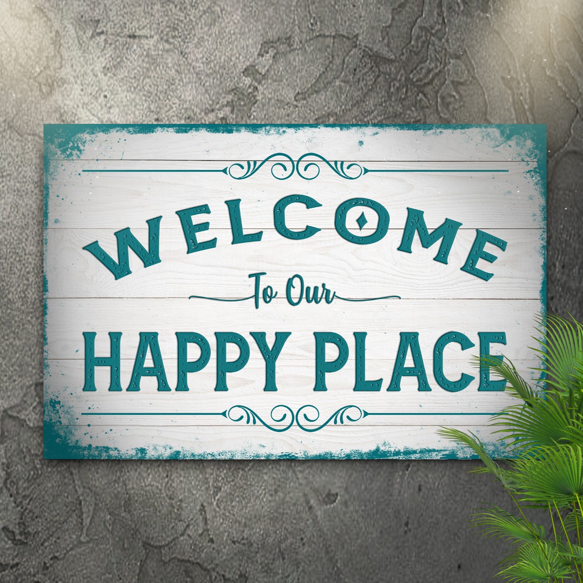 Welcome To Our Happy Place Sign II on sale at MyriadMart