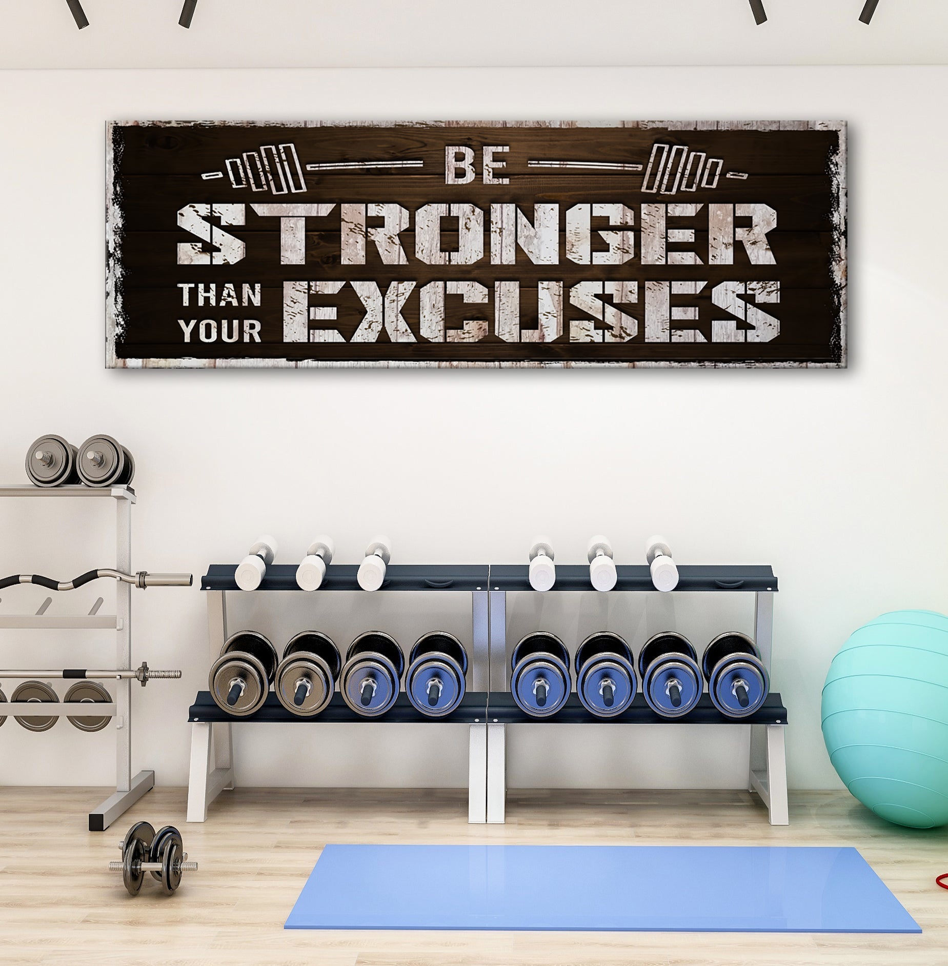 Be Stronger Than Your Excuses Sign on sale at MyriadMart