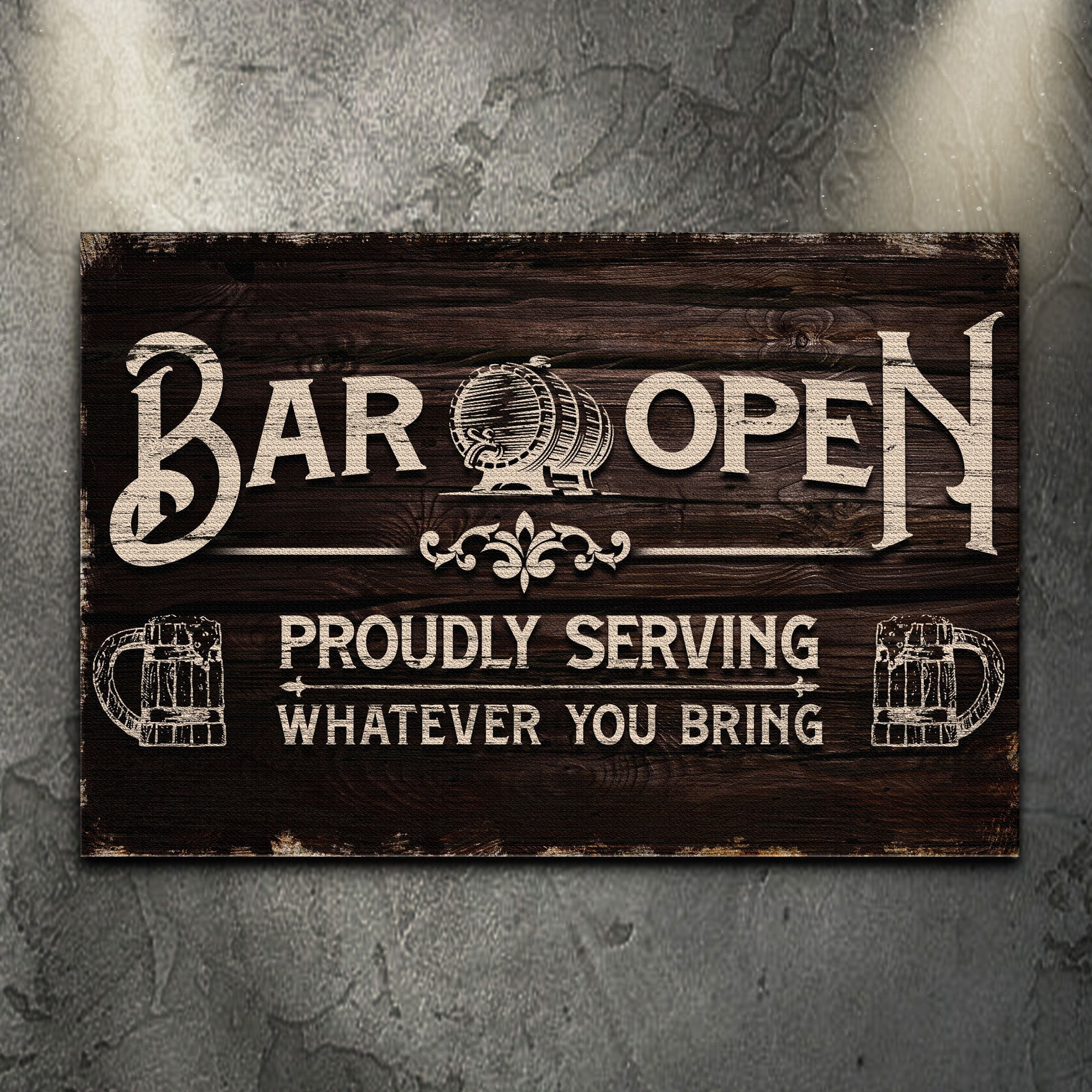 Bar Open Proudly Serving Whatever You Bring Sign on sale at MyriadMart