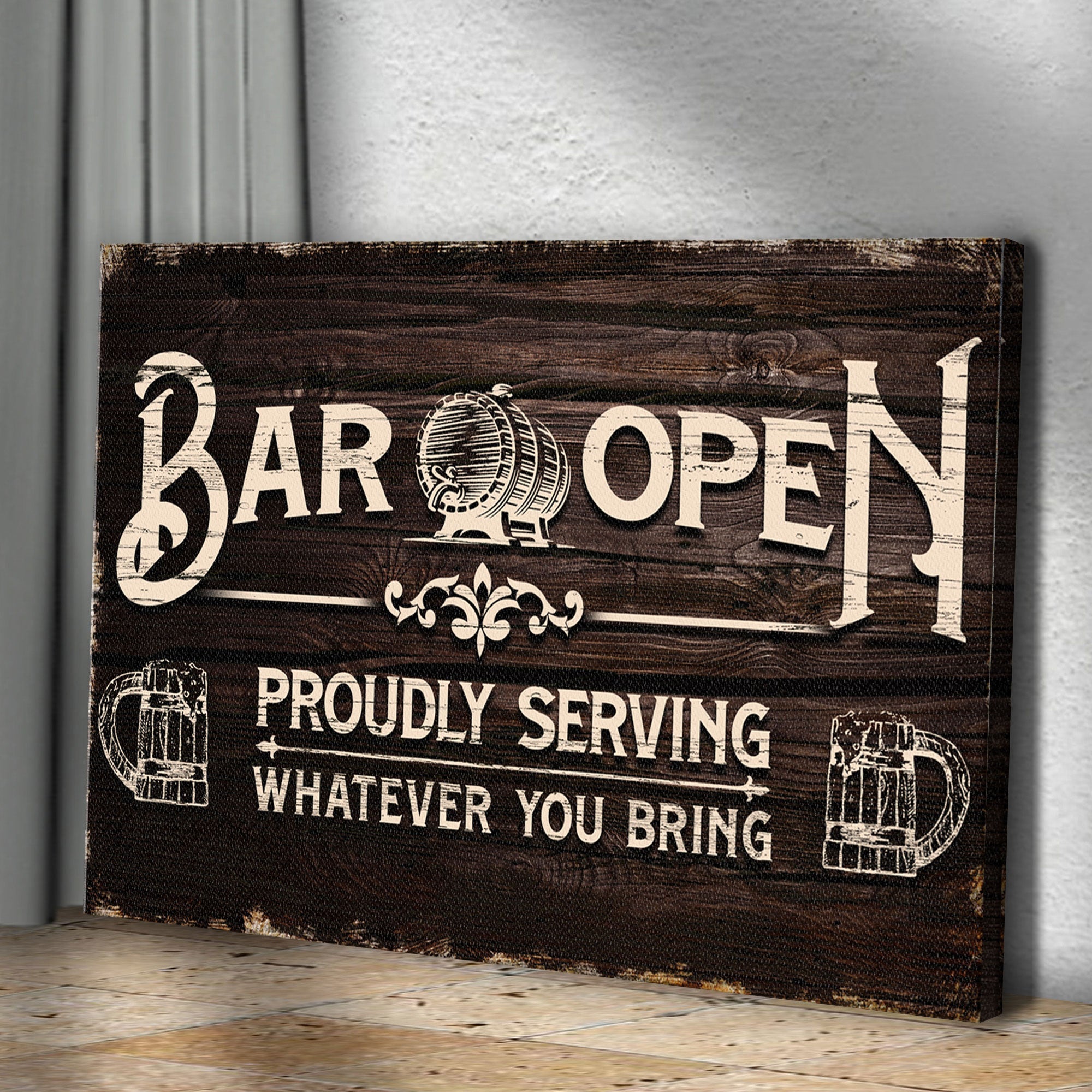 Bar Open Proudly Serving Whatever You Bring Sign on sale at MyriadMart