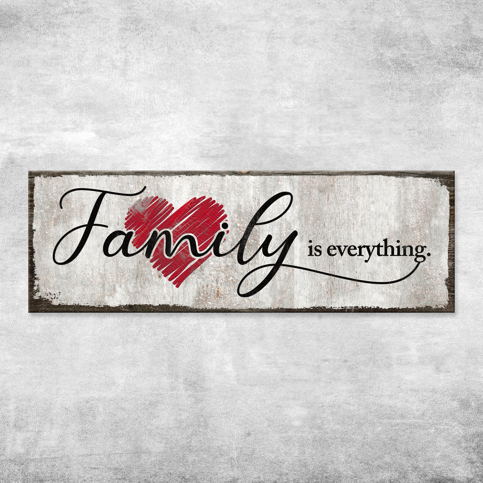Family Is Everything Sign III on sale at MyriadMart