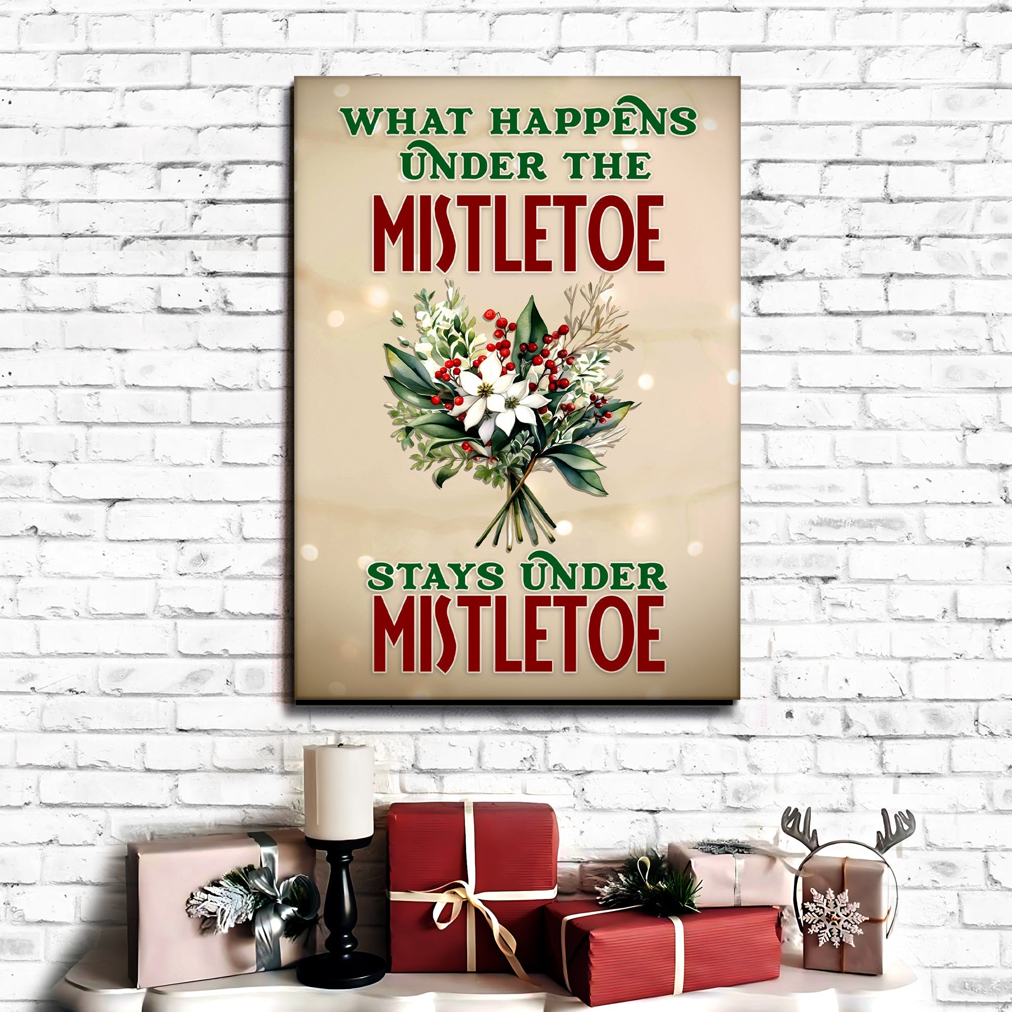 What Happens Under The Mistletoe Stays Under The Mistletoe Sign on sale at MyriadMart