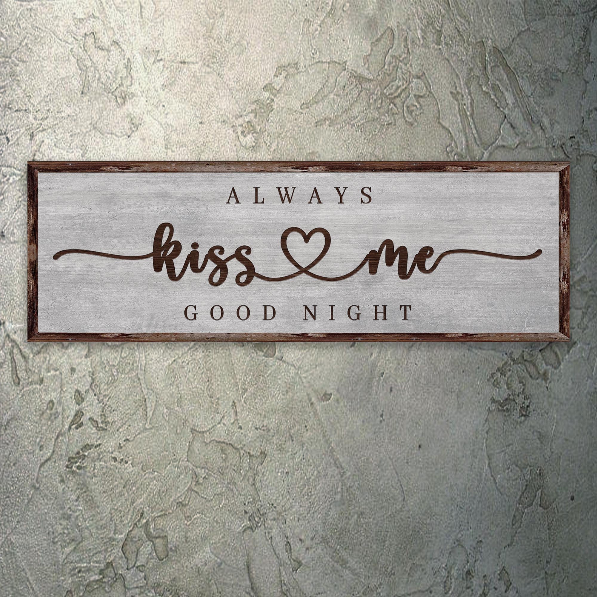 Always Kiss Me Goodnight Sign III on sale at MyriadMart