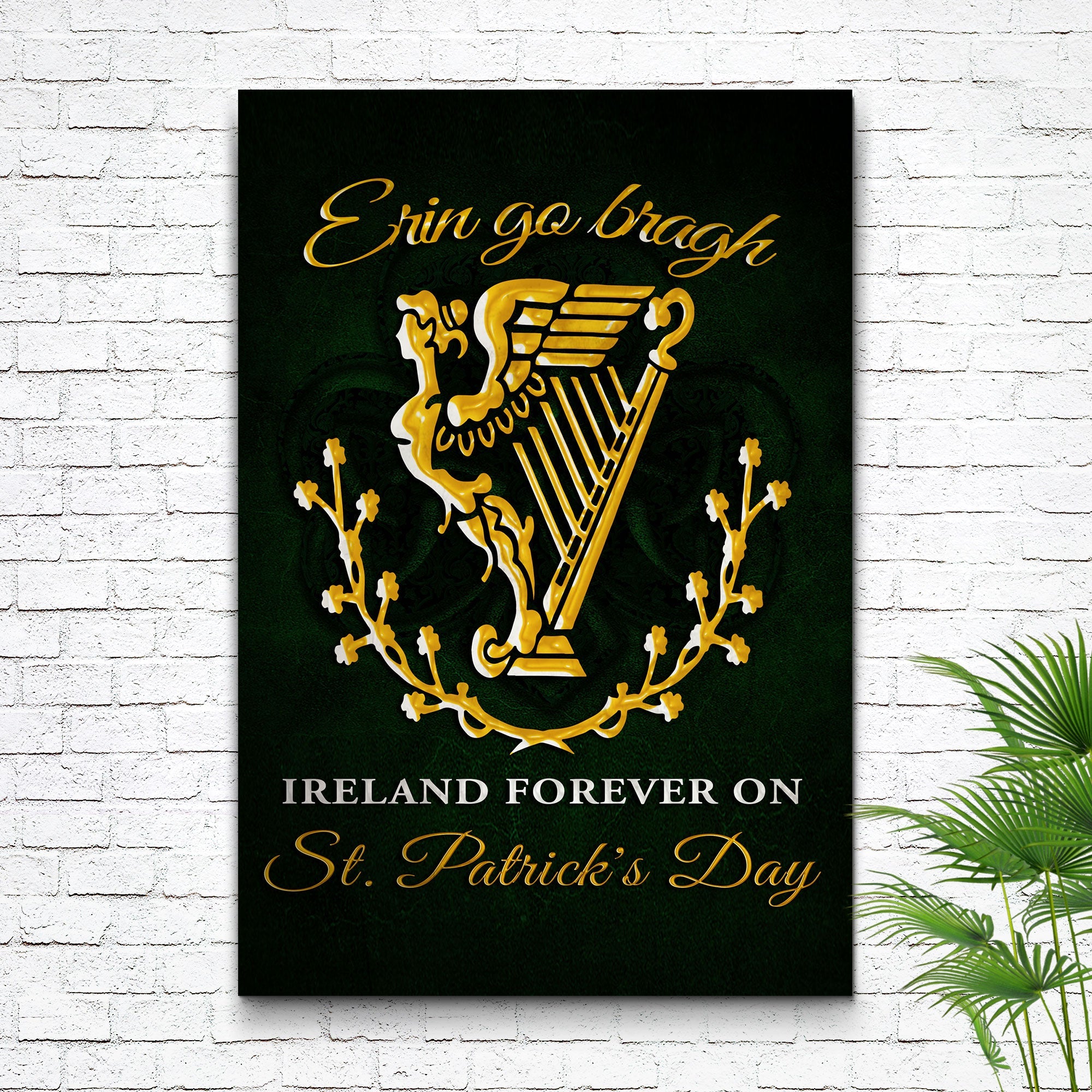 Ireland Forever On St. Patrick's Day Sign on sale at MyriadMart