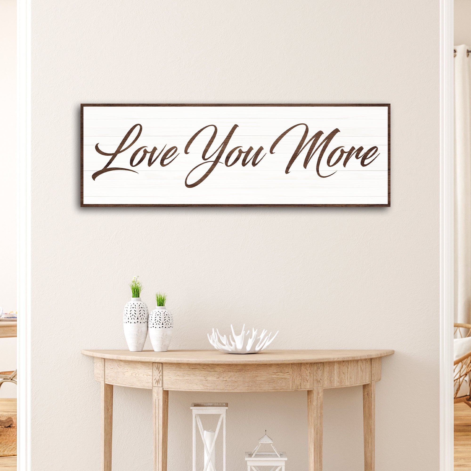 Love You More Sign III on sale at MyriadMart