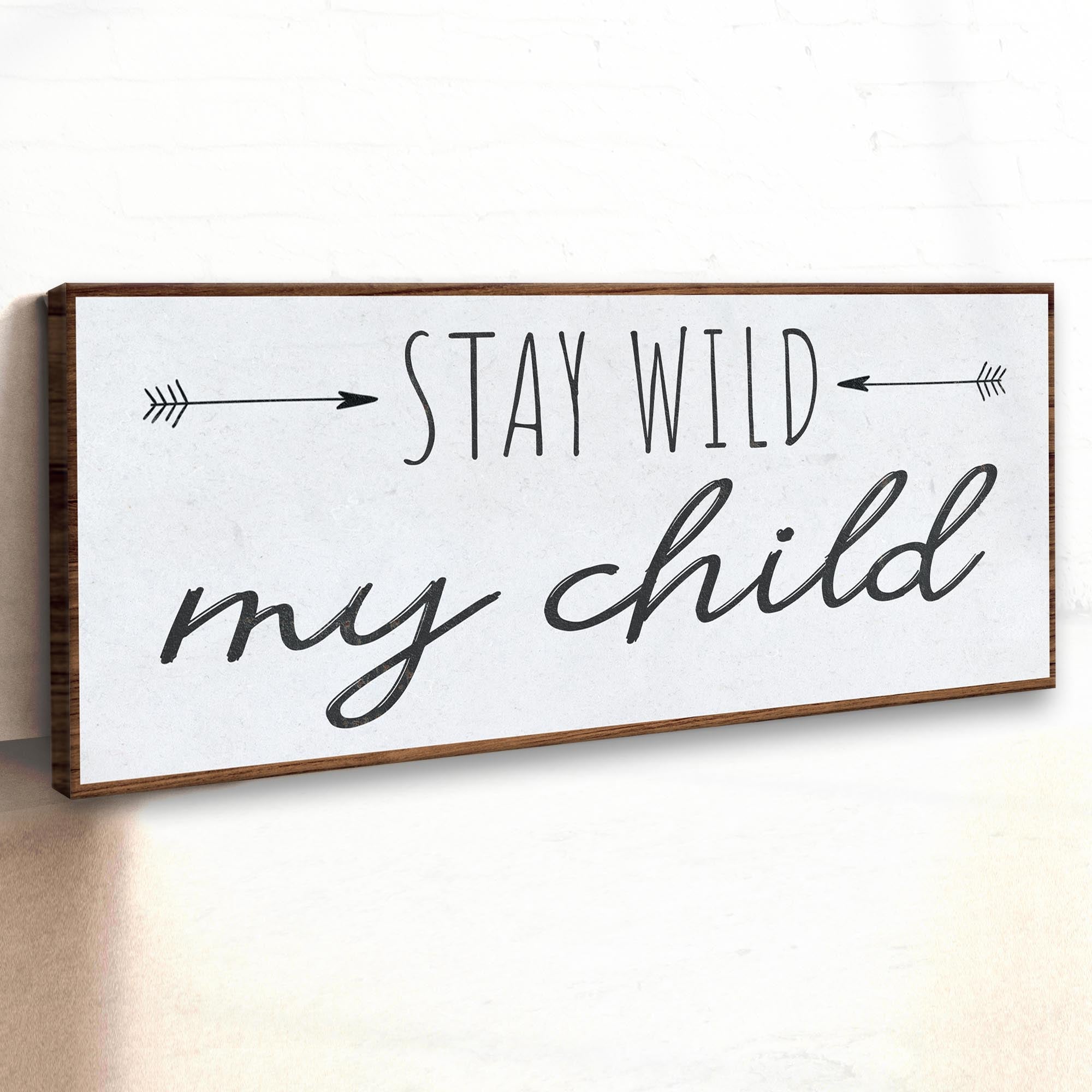 Stay Wild My Child Sign III on sale at MyriadMart