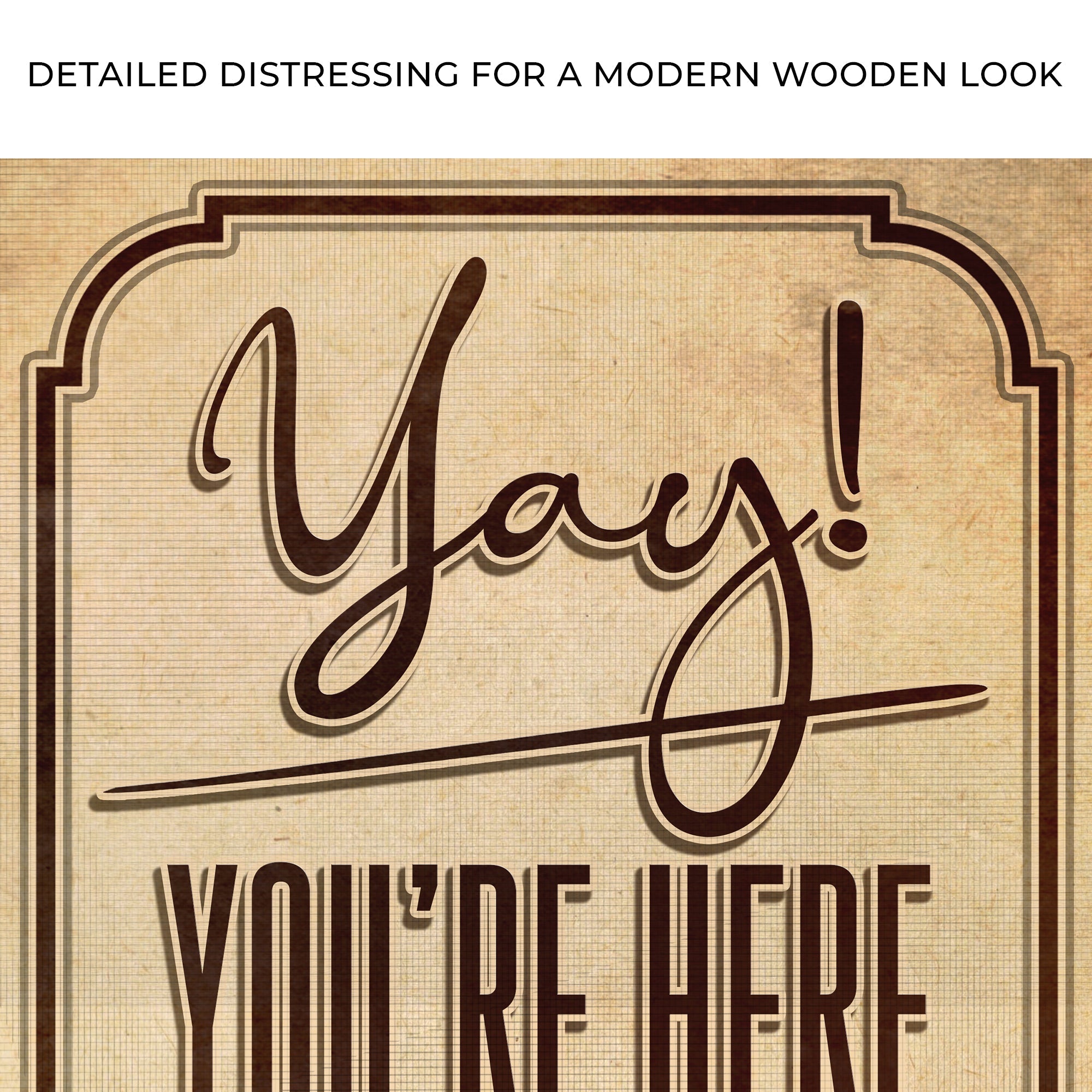 Yay! You're Here Come In Entryway Sign on sale at MyriadMart