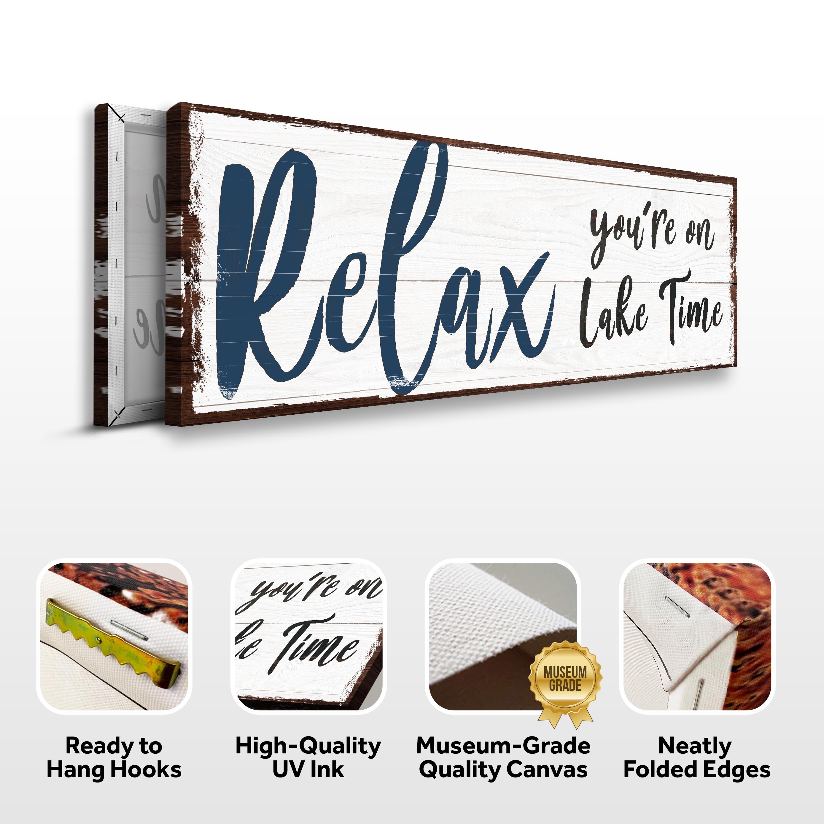Relax You're on Lake Time Sign IV on sale at MyriadMart