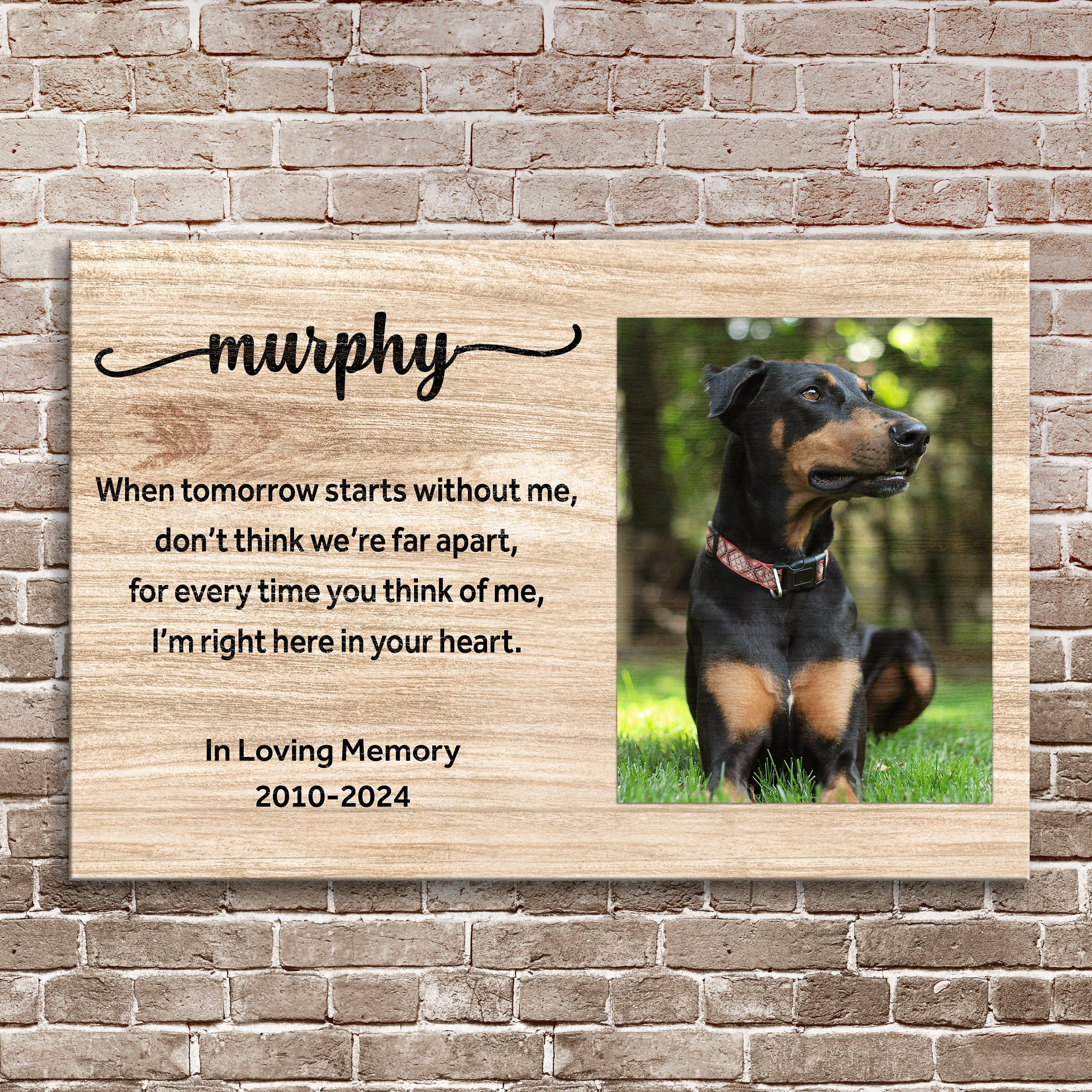 Pet Memorial Sign When Tomorrow Starts Without Me II on sale at MyriadMart