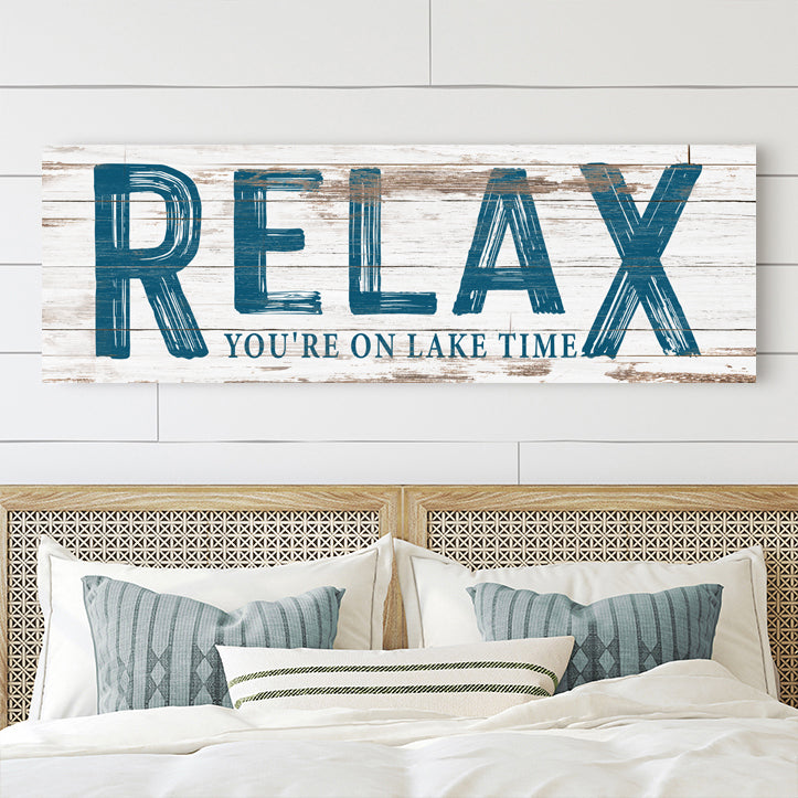 Relax You're on Lake Time Sign on sale at MyriadMart