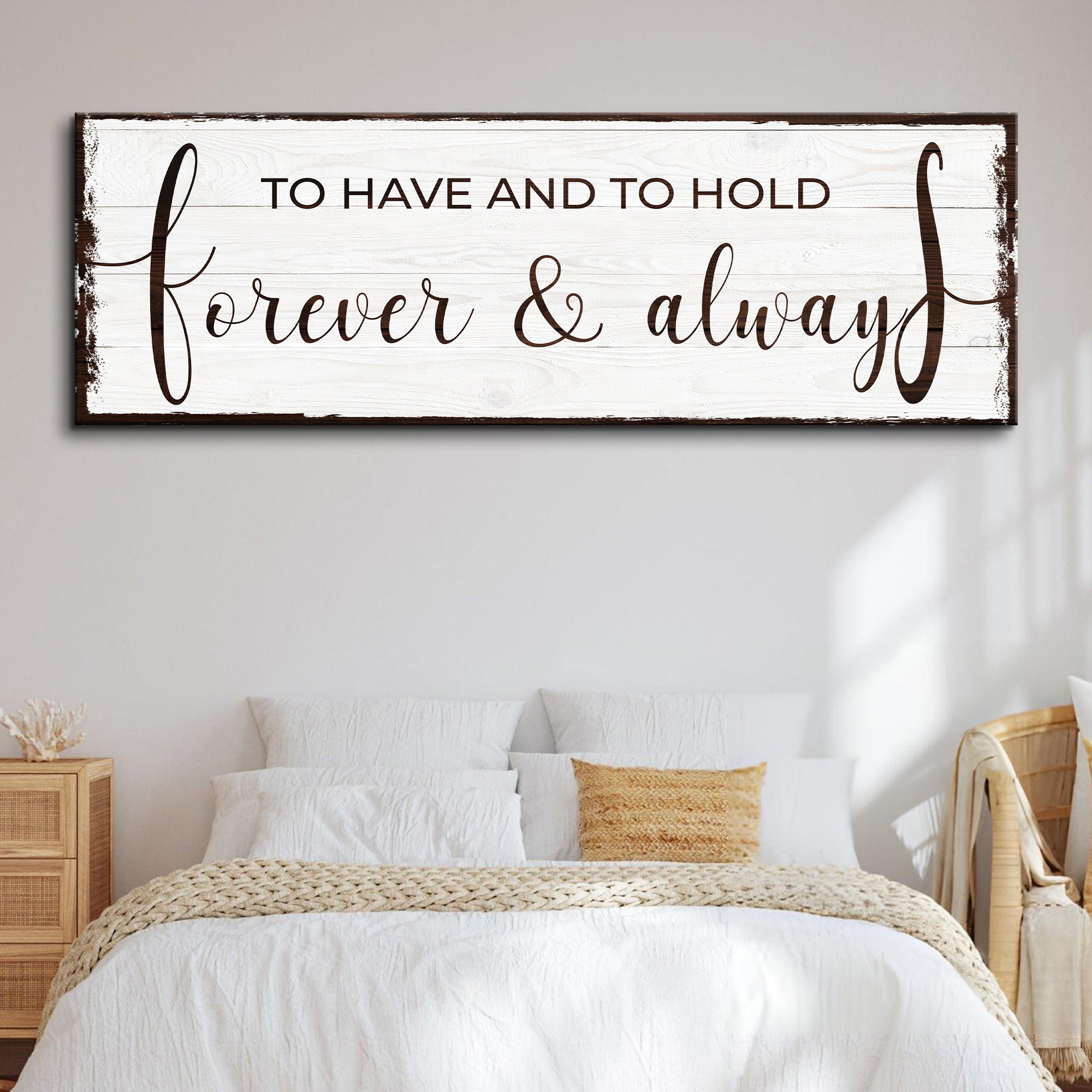 To Have And To Hold Forever And Always Sign on sale at MyriadMart