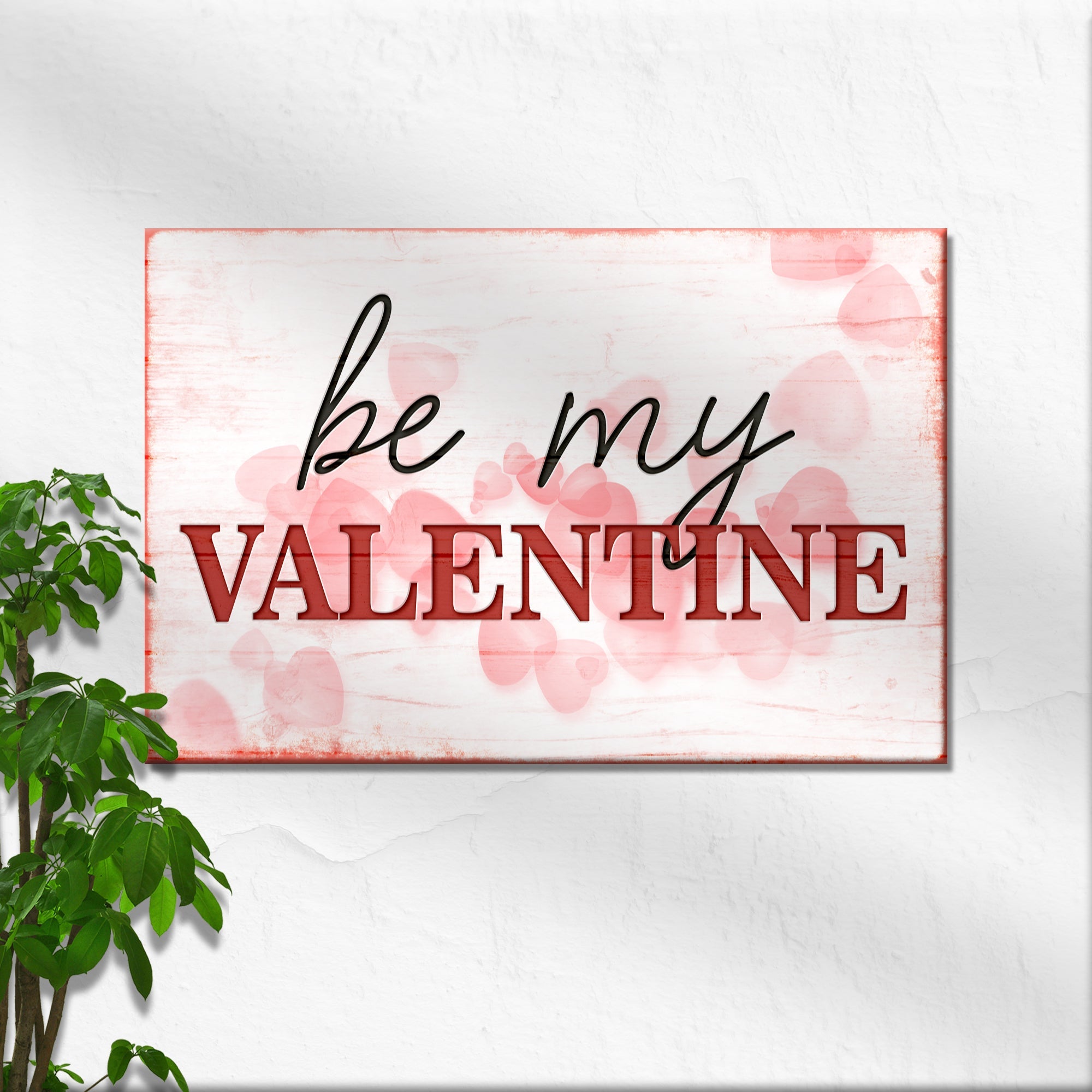 Be My Valentine Sign on sale at MyriadMart
