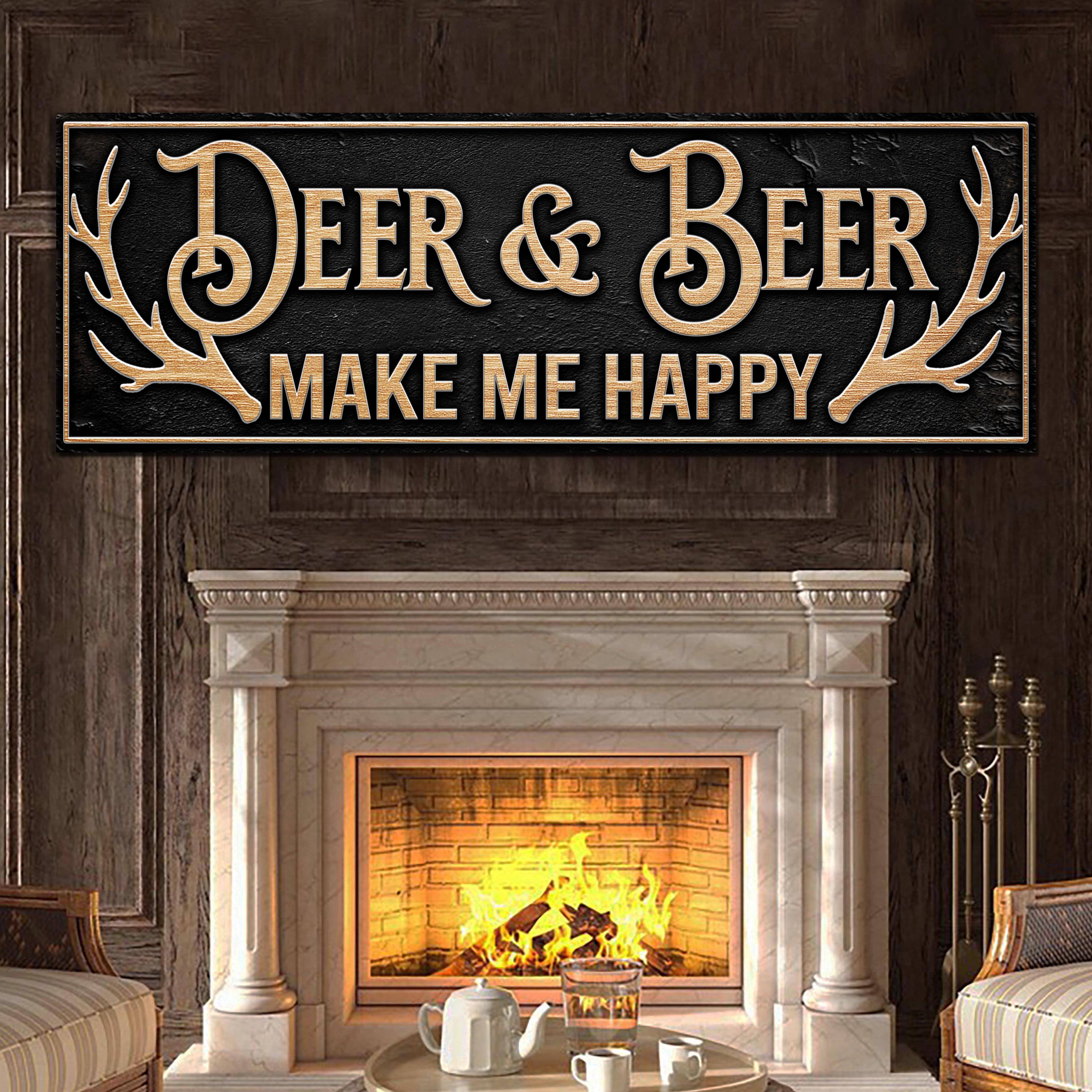 Deer And Beer Make Me Happy Hunting Sign on sale at MyriadMart