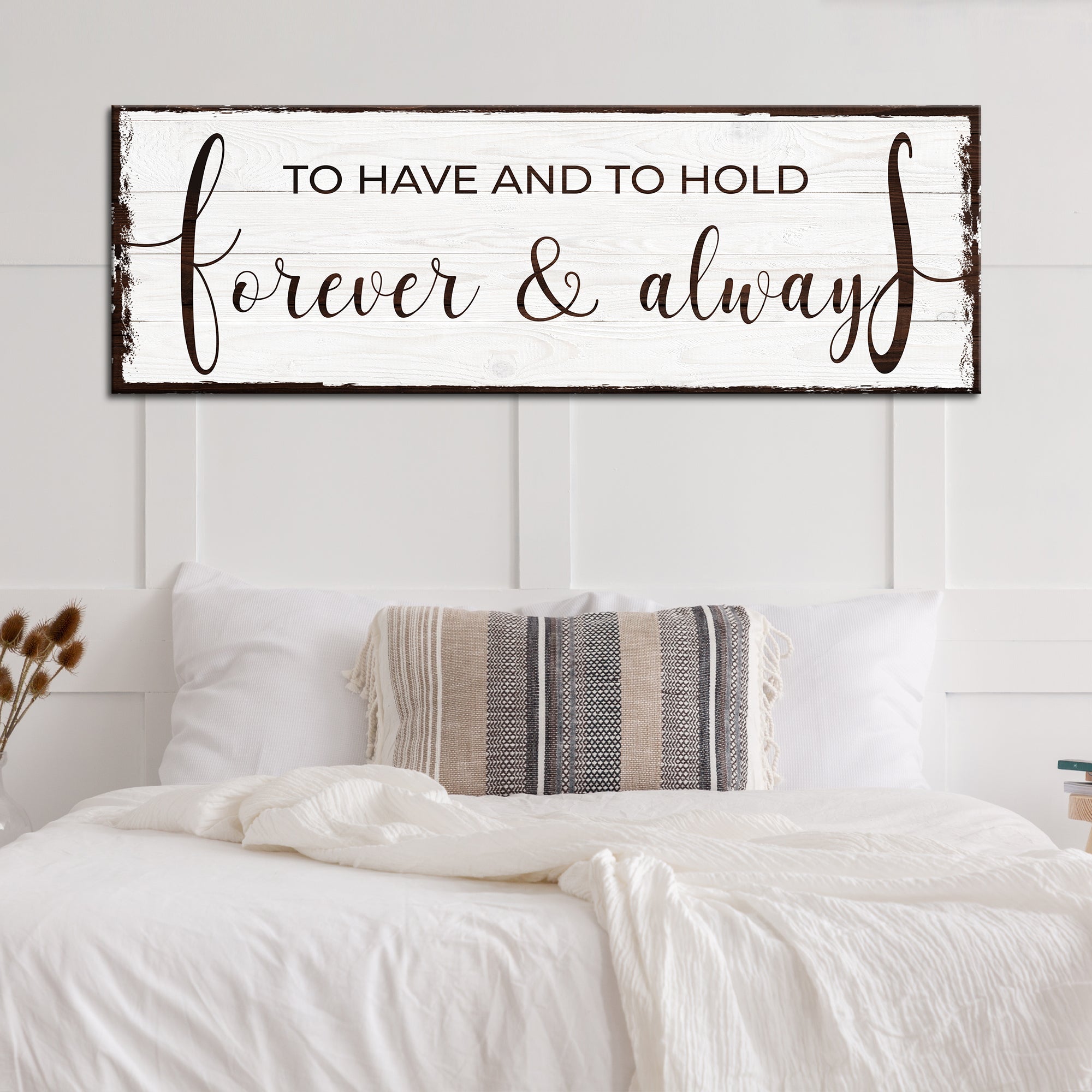 To Have And To Hold Forever And Always Sign on sale at MyriadMart