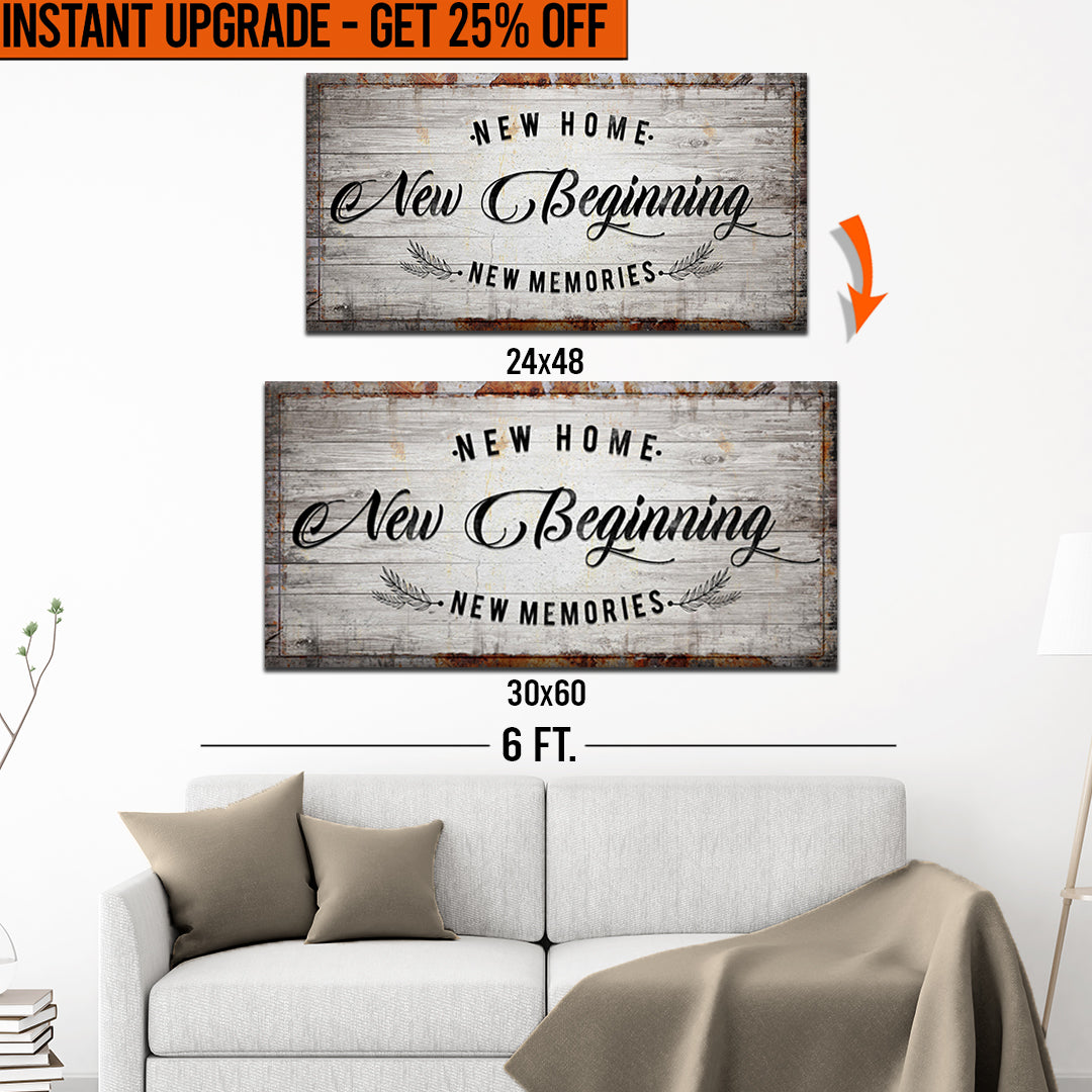 Upgrade Your 48x24 Inches 'New Home New Beginning' Style 1 Canvas To 60x30 Inches on sale at MyriadMart