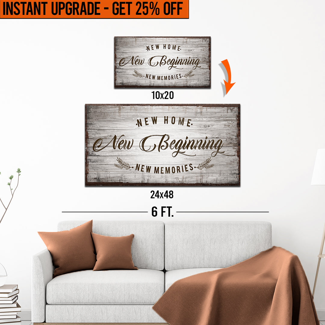 Upgrade Your 20x10 Inches 'New Home, New Beginning' Style 2 Canvas To 48x24 Inches on sale at MyriadMart