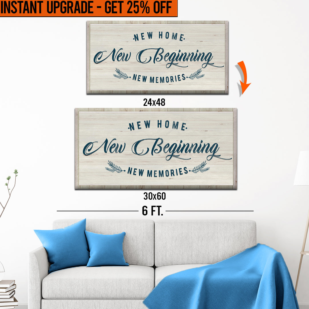 Upgrade Your 48x24 Inches 'New Home New Beginning' Style 3 Canvas To 60x30 Inches on sale at MyriadMart