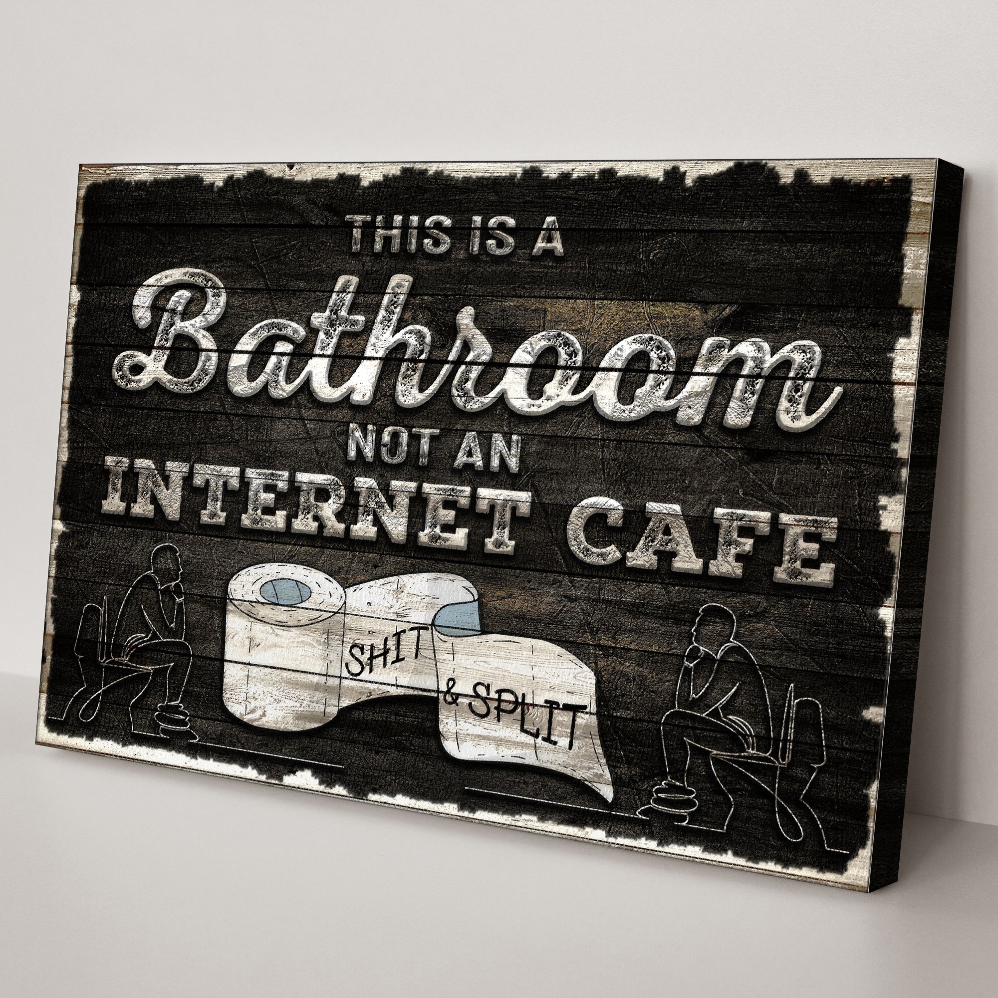This Is A Bathroom Not An Internet Cafe Sign II on sale at MyriadMart