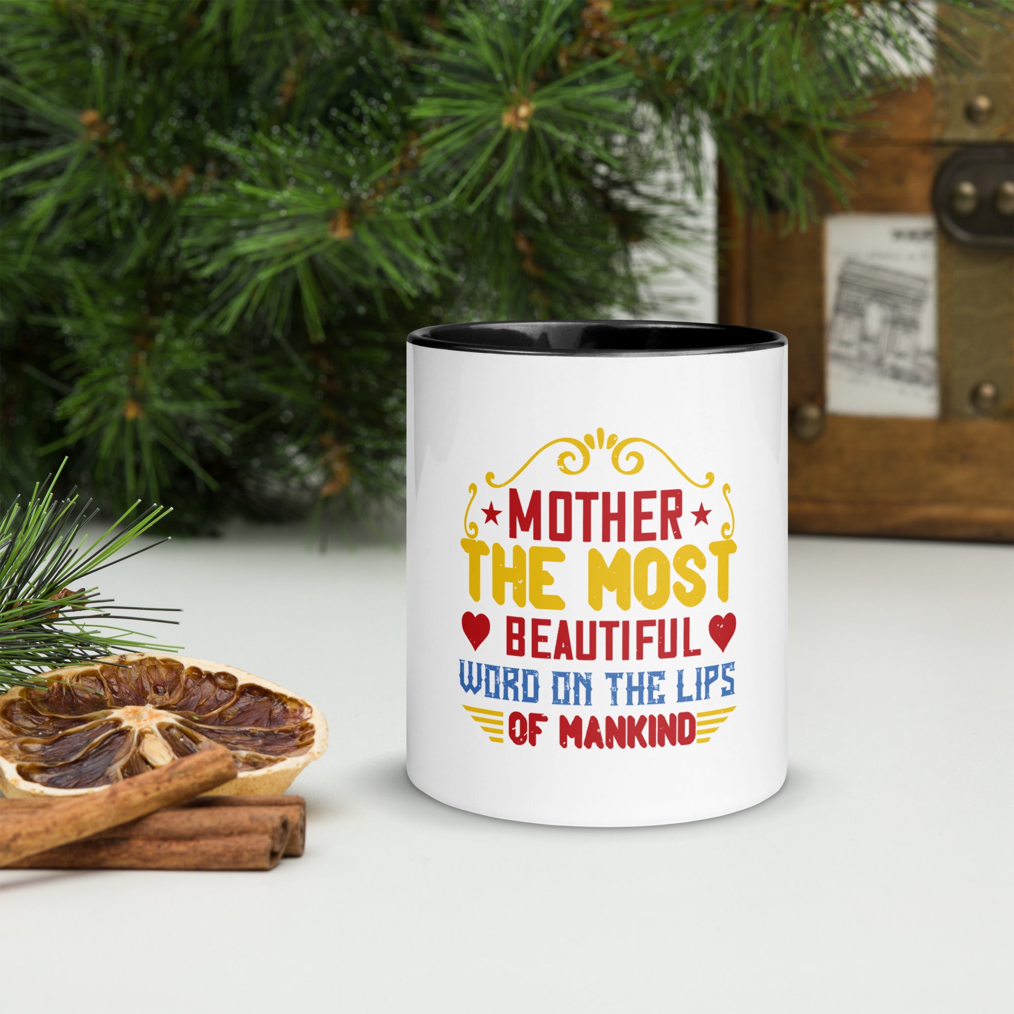 Mother the most beautiful word on the lips of mankind mug